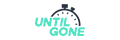 UNTIL GONE Promo Codes