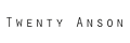 Twenty Anson + coupons