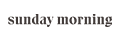 Sunday Morning Promo Codes