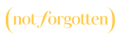 Not Forgotten Promo Codes