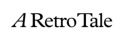 A Retro Tale Logo