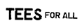 Tees For All Promo Codes