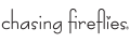 Chasing Fireflies Promo Codes